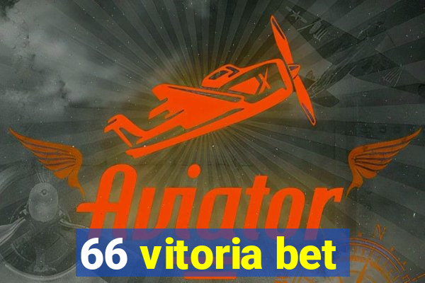 66 vitoria bet